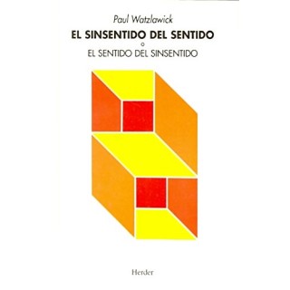 Sinsentido Del Sentido O el Sentido Del Sinsentido